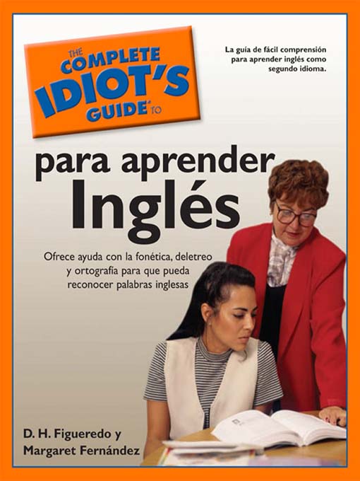 Title details for The Complete Idiot's Guide to Para Aprender Ingles by D. H. Figueredo - Available